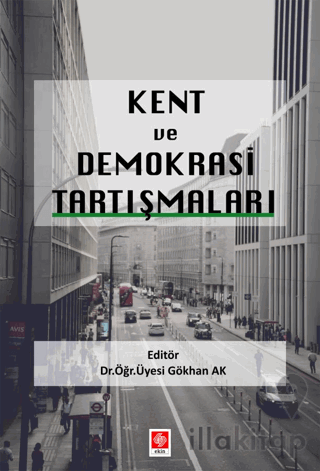 Kent ve Demokrasi Tartışmaları