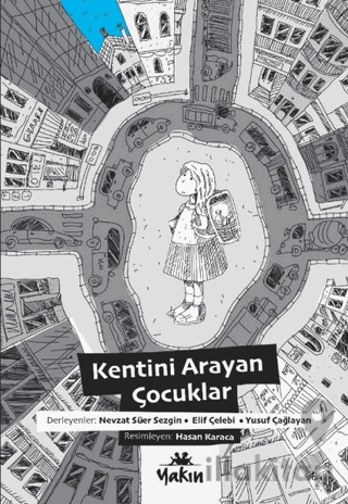 Kentini Arayan Çocuklar