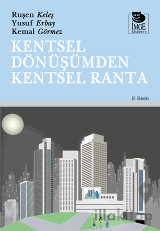 Kentsel Dönüşümden Kentsel Ranta