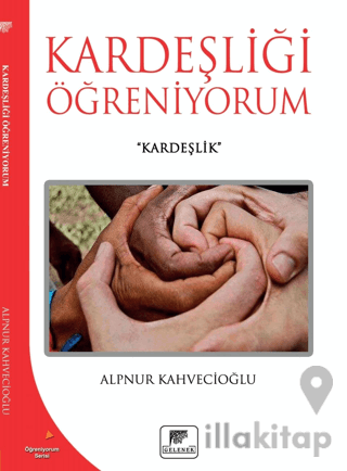 Kerdeşliği Öğreniyorum