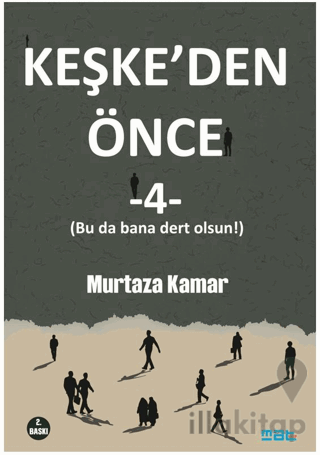 Keşke'den Önce - 4