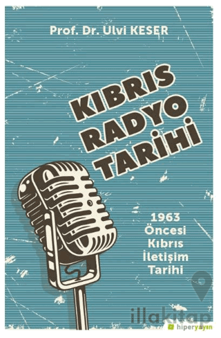 Kıbrıs Radyo Tarihi 1963 Öncesi Kıbrıs İletişim Tarihi