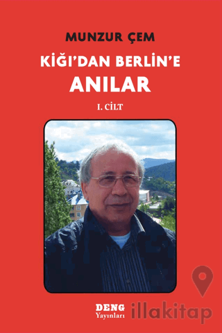 Kiğı'dan Berlin'e Anılar 1