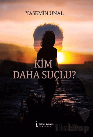 Kim Daha Suçlu?