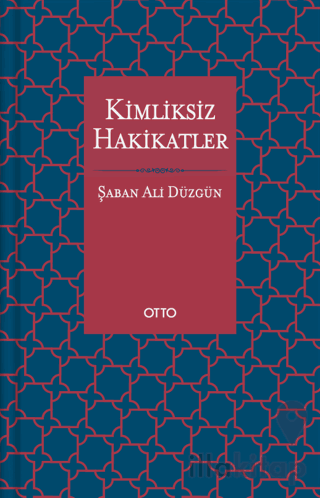 Kimliksiz Hakikatler