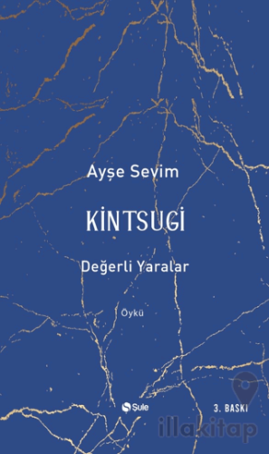 Kintsugi - Değerli Yaralar