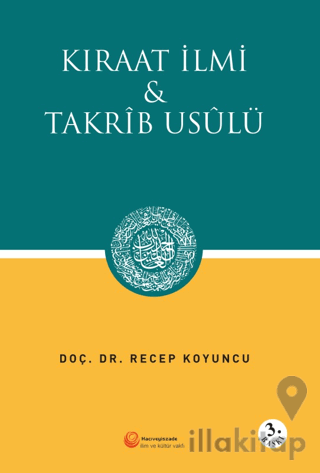 Kıraat İlmi ve Takrib Usülü