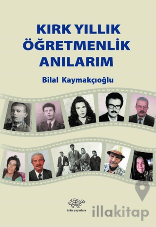 Kırk Yıllık Öğretmenlik Anılarım