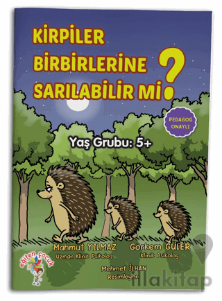 Kirpiler Birbirlerine Sarılabilir Mi?