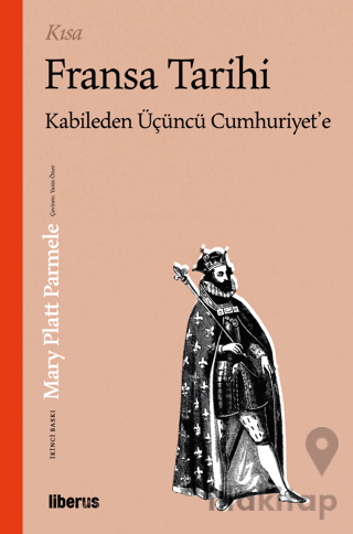 Kısa Fransa Tarihi: Kabileden Üçüncü Cumhuriyet'e