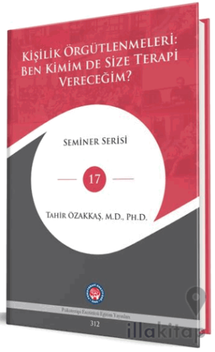 Kişilik Örgütlenmeleri: Ben Kimim De Size Terapi Vereceğim?