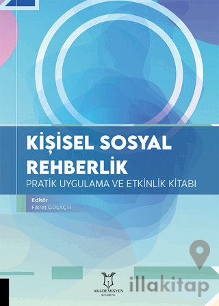 Kişisel Sosyal Rehberlik Pratik Uygulama ve Etkinlik Kitabı