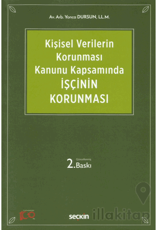 Kişisel Verilerin Korunması Kanunu Kapsamında İşçinin Korunması