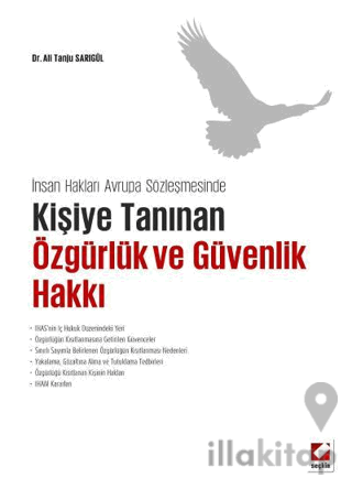 Kişiye Tanınan Özgürlük ve Güvenlik Hakkı