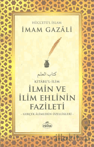 Kitabu'l - İlim - İlmin ve İlim Ehlinin Fazileti