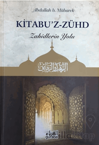 Kitabu'z - Zühd - Zahidlerin Yolu