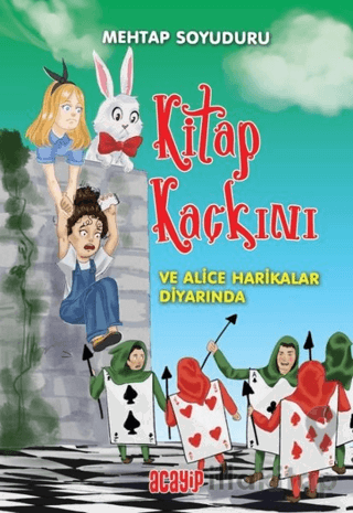 Kitap Kaçkını ve Alice Harikalar Diyarında