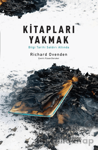 Kitapları Yakmak: Bilgi Tarihi Saldırı Altında