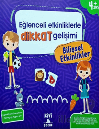 Kivi Eğlenceli Etkinliklerle Dikkat Gelişimi Bilişsel Etkinlikler