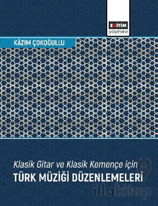 Klasik Gitar ve Klasik Kemençe için Türk Müziği Düzenlemeleri