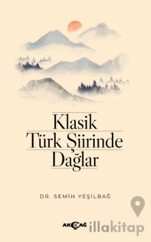 Klasik Türk Şiirinde Dağlar