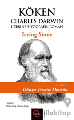 Köken: Charles Darwin Üzerine Biyografik Roman (2. Kitap) - Dünya Ters