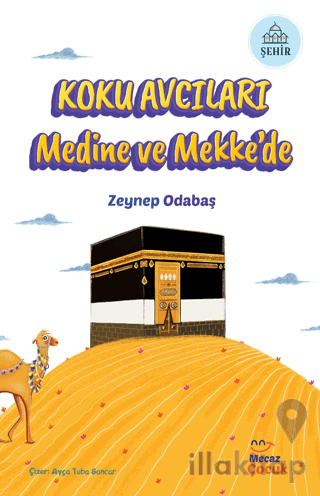 Koku Avcıları Medine ve Mekke'de