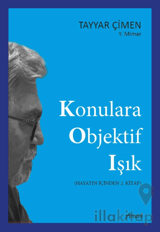 Konulara Objektif Işık