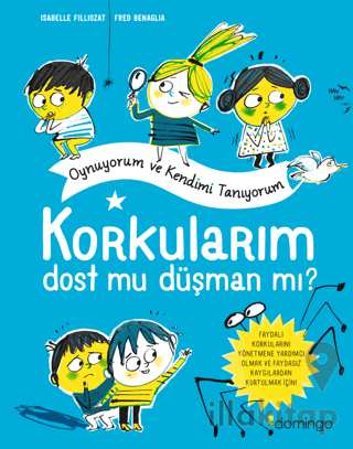 Korkularım Dost Mu Düşman Mı?