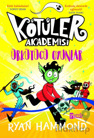 Kötüler Akademisi: Ürkütücü Oyunlar