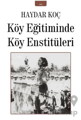 Köy Eğitiminde Köy Enstitüleri