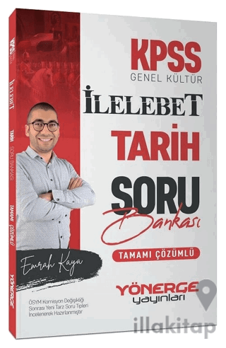 KPSS Tarih İlelebet Soru Bankası Çözümlü - Emrah Kaya