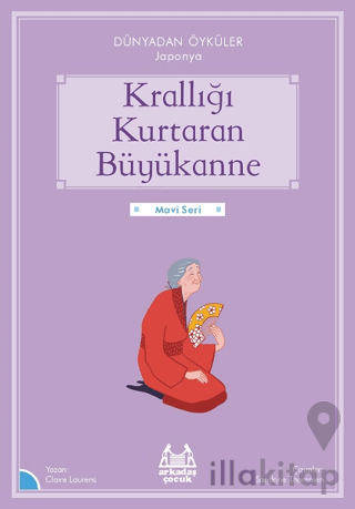 Krallığı Kurtaran Büyükanne - Dünyadan Öyküler Japonya