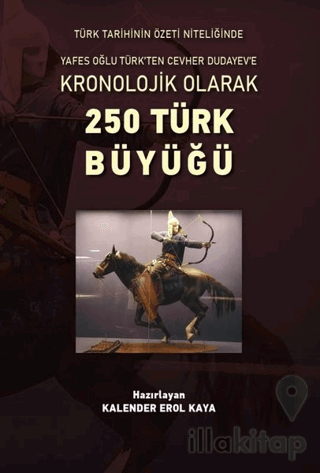 Kronolojik Olarak 250 Türk Büyüğü