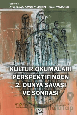 Kültür Okumaları Perspektifinden 2. Dünya Savaşı ve Sonrası