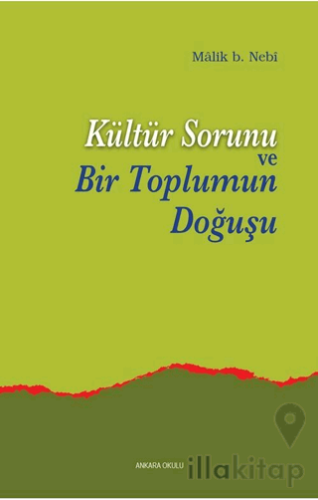 Kültür Sorunu ve Bir Toplumun Doğuşu