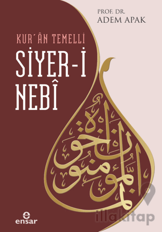 Kur’an Temelli Siyer-i Nebi