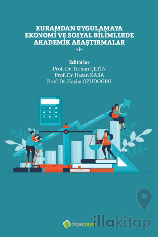 Kuramdan Uygulamaya Ekonomi ve Sosyal Bilimlerde Akademik Araştırmalar