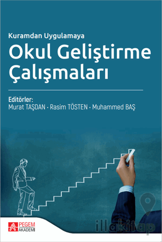 Kuramdan Uygulamaya Okul Geliştirme Çalışmaları