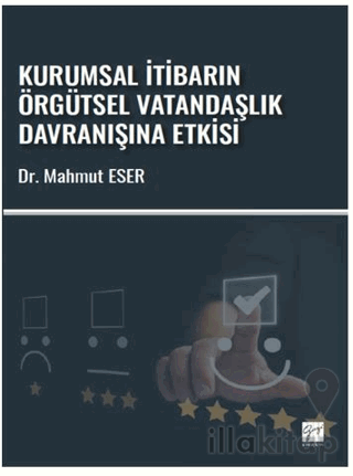 Kurumsal İtibarın Örgütsel Vatandaşlık Davranışına Etkisi