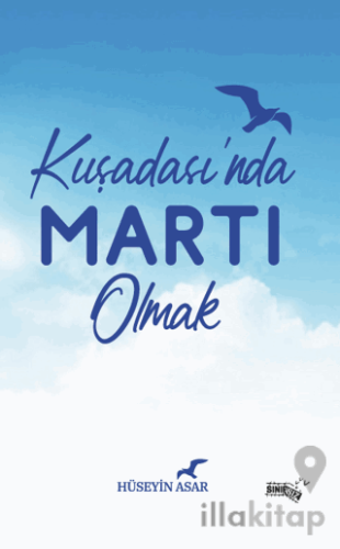 Kuşadası'nda Martı Olmak