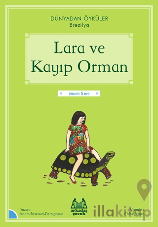 Lara ve Kayıp Orman - Dünyadan Öyküler Brezilya