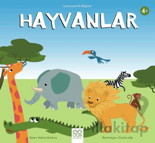 Larousse İlk Bilgiler - Hayvanlar