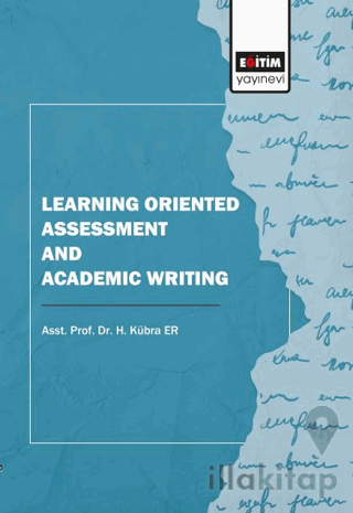 Learning Oriented Assessment and Academic Writing