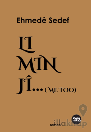 Li Min jî (Me Too)