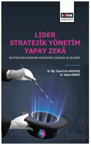 Lider Stratejik Yönetim Yapay Zeka