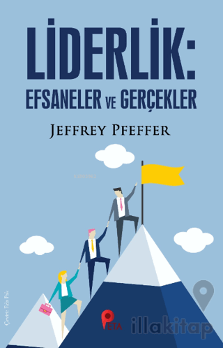 Liderlik : Efsaneler ve Gerçekler