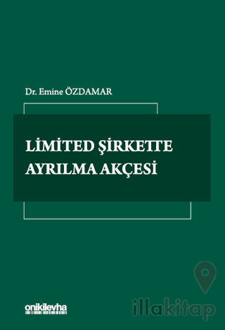 Limited Şirkette Ayrılma Akçesi