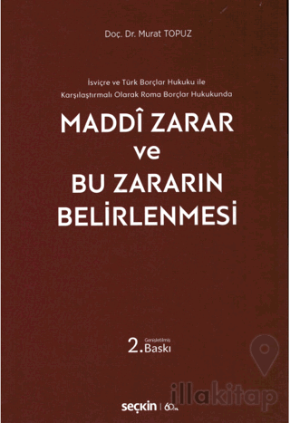 Maddi Zarar ve Bu Zararın Belirlenmesi