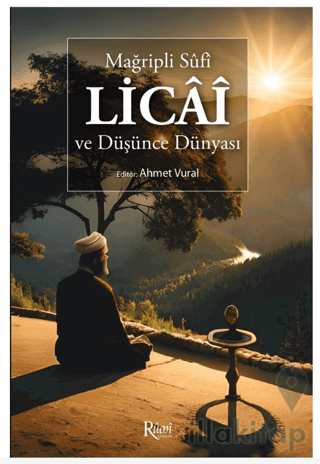 Mağripli Sufi Licai Ve Düşünce Dünyası